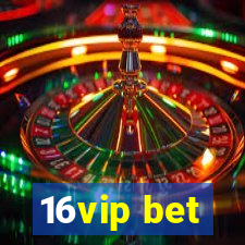 16vip bet